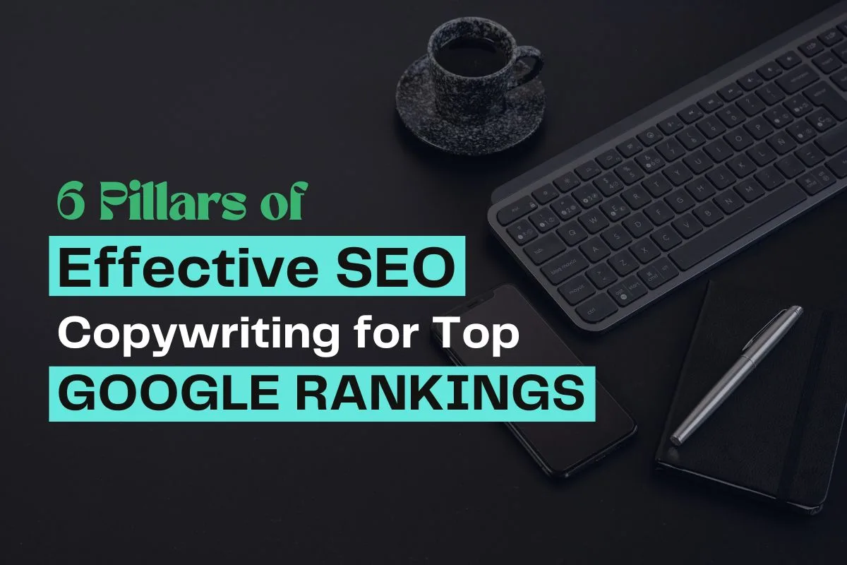 6 Pillars of Effective SEO