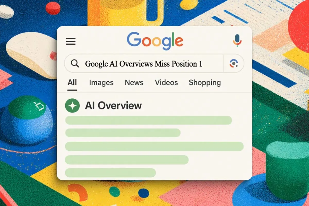 Google AI Overviews Miss Position 1