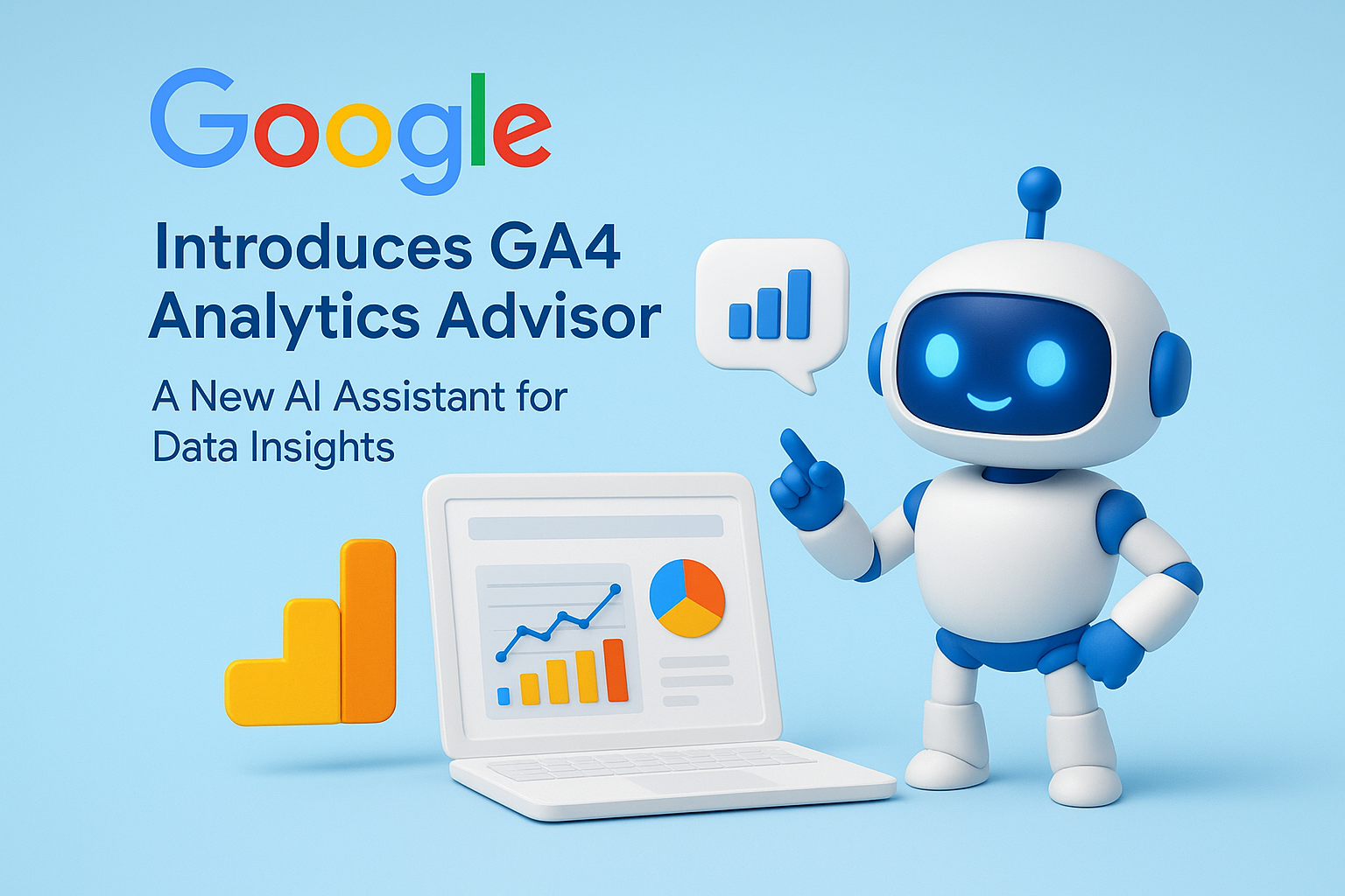Google Launches GA4 Analytics Advisor